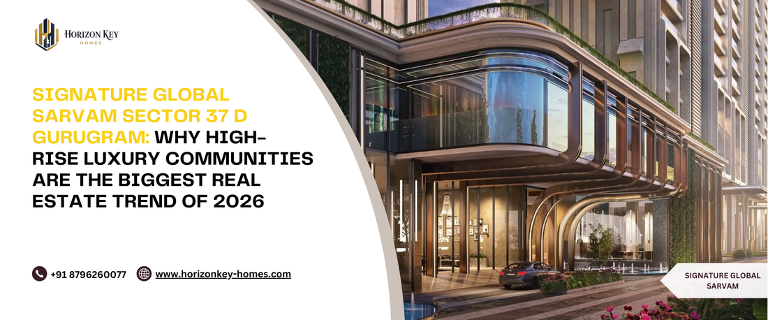 Signature Global Sarvam luxury apartments Gurgaon