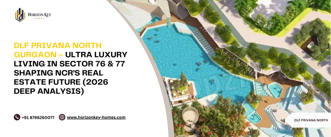 DLF Privana North Gurgaon luxury high-rise towers Sector 76 77 skyline ultra luxury residential apartments 4BHK living experience