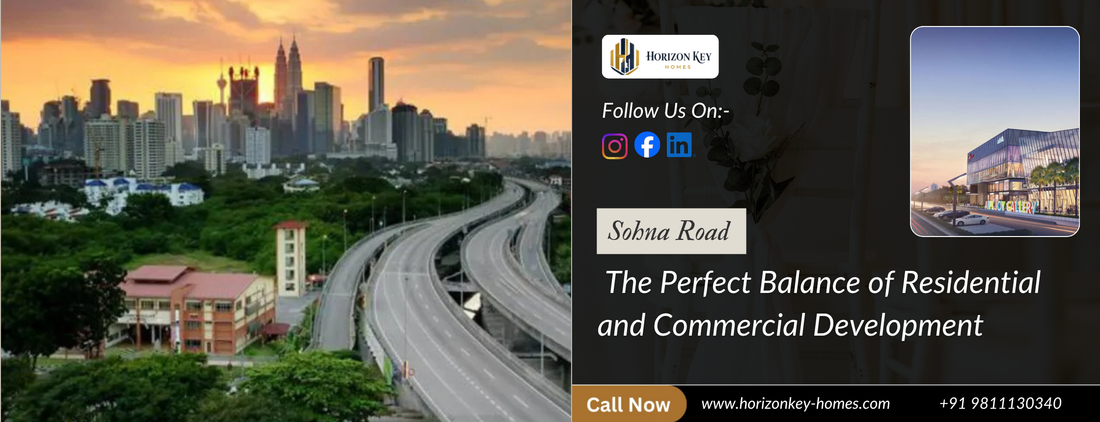 Sohna Road: The Perfect Balance of Residential and Commercial Development